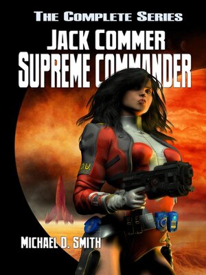 cover image of Jack Commer, Supreme Commander--The Complete Series